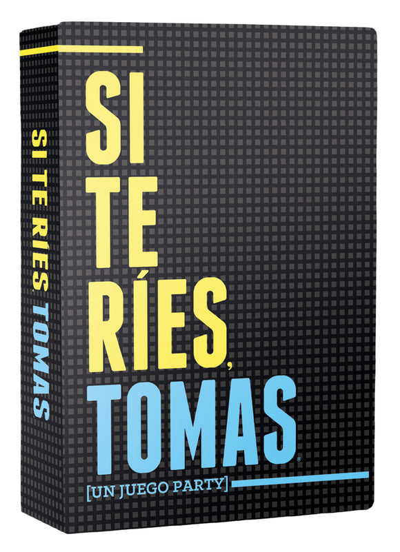 Si te ríes, tomas